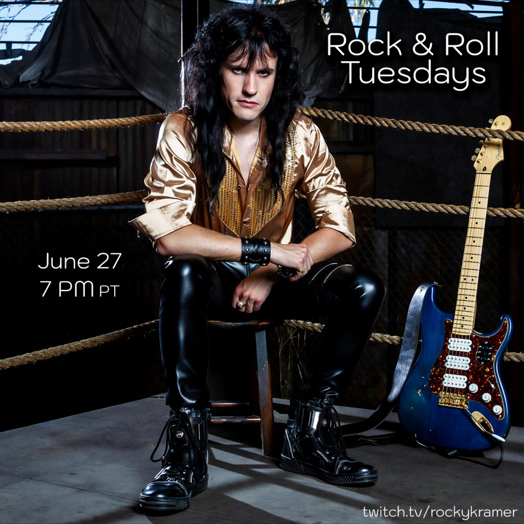 Rocky Kramer’s Rock & Roll Tuesdays Presents “Independence” June 27th, 2023, 7 PM PT on Twitch